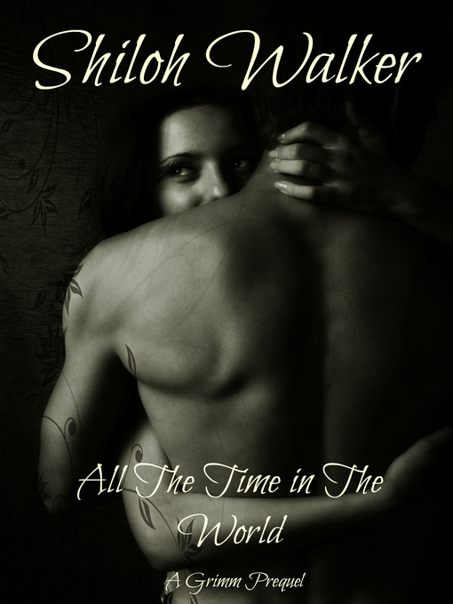 Title details for All the Time in The World by Shiloh Walker - Available